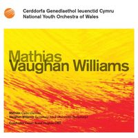 Owain Arwel Hughes - National Youth Orchestra of Wales: Vaughan Williams / Mathias