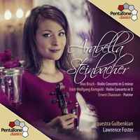 Arabella Steinbacher - Bruch: Violin Concerto in G minor - Korngold: Violin Concerto in D - Chausson: Poème