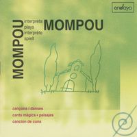 Federico Mompou - Mompou plays Mompou