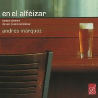 Andres Marquez - Andres Marquez: En el Alfeizar