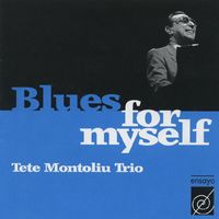 Tete Montoliu Trio - Tete Montoliu Trio: Blues for Myself