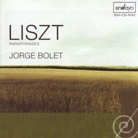 Jorge Bolet - Liszt: Paraphrases