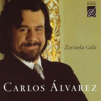 Carlos Alvarez - Zarzuela Gala
