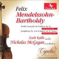 Nicholas McGegan - Mendelssohn: Violin Concerto in E minor - Symphony No. 4