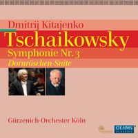 Dmitri Kitayenko - Tschaikowsky: Symphonie Nr. 3 - Dornröschen-Suite