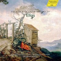 Helmuth Rilling - Mendelssohn: Elijah, Op. 70