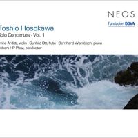 Robert HP Platz - Hosokawa: Solo Concertos, Vol. 1