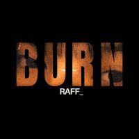 Raff - Burn