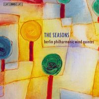 Philharmonisches Bläserquintett Berlin - The Seasons