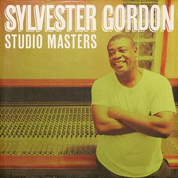 Various Artists - Sylvester Gordon: Studio Masters