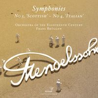 Frans Brüggen - Mendelssohn: Symphonies Nos. 3, 'Scottish' and 4, 'Italian'