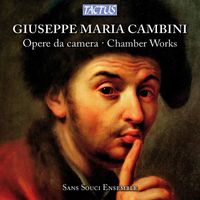 Ensemble Barocco Sans Souci - Cambini: Opere da camera (Chamber Works)