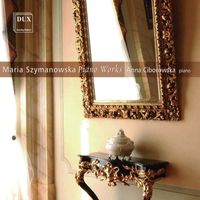 Anna Ciborowska - Szymanowska: Piano Works