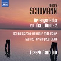 Eckerle Piano Duo - Schumann: Arrangements for Piano Duet, Vol. 2