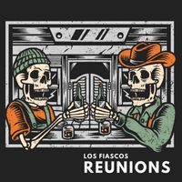 Los Fiascos - Reunions