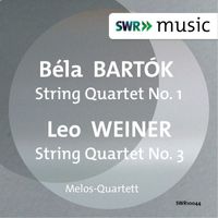Melos Quartet - Bartók: String Quartet No. 1 - Weiner: String Quartet No. 3
