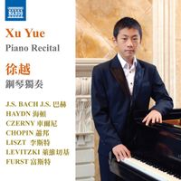 Yue Xu - Bach, Haydn, Czerny, Chopin, Liszt, Levitzki & Furst: Piano Recital
