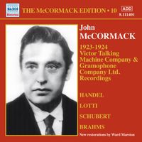 John McCormack - The McCormack Edition, Vol. 10: Victor Talking Machine Company - Gramophone Company Ltd.