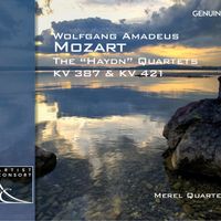 Merel Quartet - Mozart: The "Haydn" Quartets, K. 387 & 421