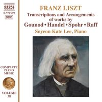 Soyeon Kate Lee - Liszt Complete Piano Music, Vol. 38: Transcriptions and Arrangements of Handel, Gounod, Spohr & Raff