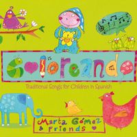 Marta Gómez - Coloreando. Traditional Songs for Children in Spanish