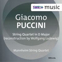 Mannheimer Streichquartett - Puccini: String Quartet in D Major