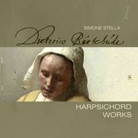 Simone Stella - Buxtehude: Complete Harpsichord Works, Vol. 1