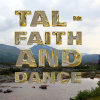 Tal - Faith and Dance