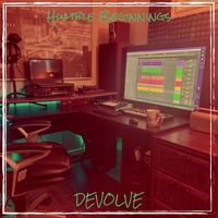 Devolve - Humble Beginnings (Explicit)