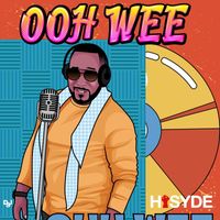 Hisyde - Ooh Wee (Explicit)
