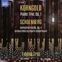 Fidelio Trio - Korngold: Piano Trio - Schoenberg: Verklärte Nacht