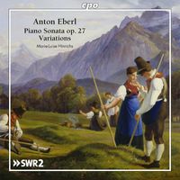 Marie-Luise Hinrichs - Eberl: Piano Sonata, Op. 27 & Variations