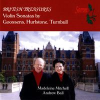 Madeleine Mitchell - British Treasures - Violin Sonatas