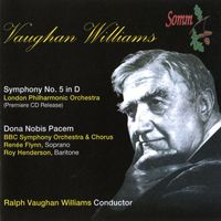 Ralph Vaughan Williams - Vaughan Williams: Symphony No. 5 in D Major & Dona Nobis Pacem