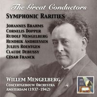 Willem Mengelberg - The Great Conductors: Willem Mengelberg & Concertgebouw Orchestra – Ciaconna Gotica & Other Symphonic Rarities (Recorded Amsterdam 1937-1942)