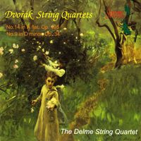 Delme String Quartet - Dvořák: String Quartets No. 14, Op. 105 & No. 9, Op. 34