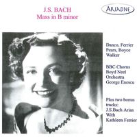 George Enescu - J.S. Bach: Mass in B Minor (Recordings 1946-1951)