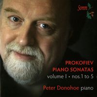 Peter Donohoe - Prokofiev: Piano Sonatas, Vol. 1
