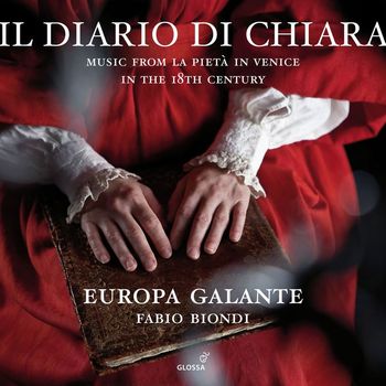 Fabio Biondi - Il Diario di Chiara: Music from La Pietà in Venice in the 18th century