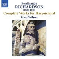 Glen Wilson - Richardson: Complete Works for Harpsichord