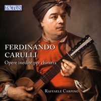 Raffaele Carpino - Carulli: Unpublished Works for Guitar