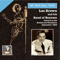 Les Brown - All That Jazz, Vol. 6: Les Brown & His Band of Renown