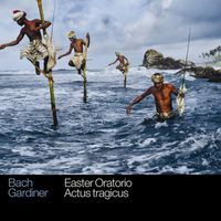 John Eliot Gardiner - Bach: Easter Oratorio & Actus tragicus