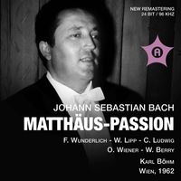 Karl Böhm - J.S. Bach: St. Matthew Passion (Recorded 1962)