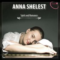 Anna Shelest - Spirit & Romance