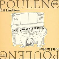 Rolf Lindblom - Poulenc: Les soirées de Nazelles, 3 Pièces & Promenades