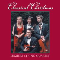Lumiere String Quartet - Classical Christmas