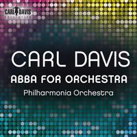 Carl Davis - ABBA for Orchestra