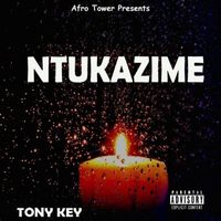Tony Key - Ntukazime
