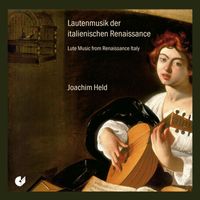 Joachim Held - Lute Music from Renaissance Italy